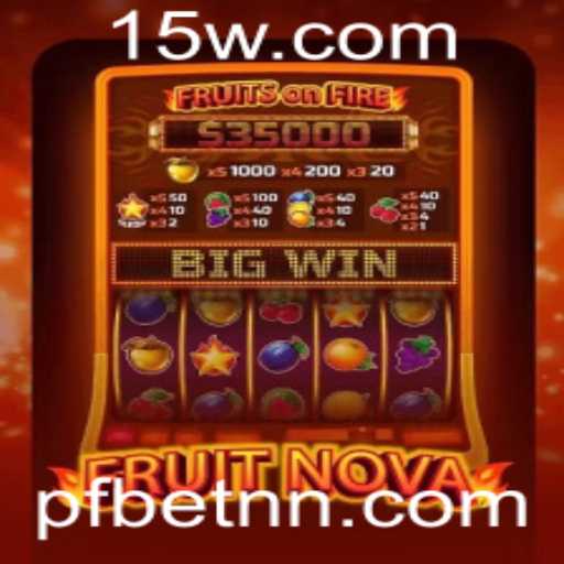 Explorando o Excitante Mundo de FruitNova com pfbet