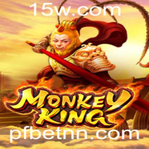 Desvendando MonkeyKing: Um Mergulho no Mundo do Jogo com PFBet